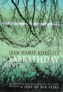 Sabbathday River - Jean Hanff Korelitz