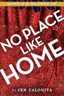 There's No Place Like Home - Jen Calonita