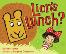 Lion's Lunch? - Fiona Tierney, Margaret Chamberlain