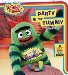 Party in My Tummy: A Lift-the-Flap Book - Jessica Echeverria