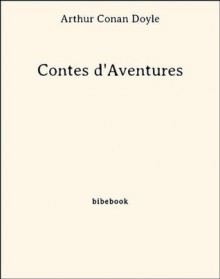 Contes d'Aventures (French Edition) - Arthur Conan Doyle