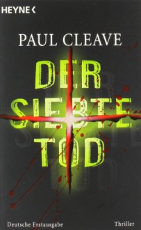 Der siebte Tod - Paul Cleave