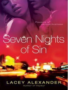 Seven Nights of Sin - Lacey Alexander