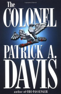 The Colonel (Audio) - Patrick A. Davis, Robert Lawrence