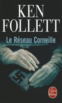 Le Reseau Corneille - Ken Follett