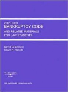 Bankruptcy Code and Related Materials for Law Students - David G. Epstein