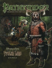 Pathfinder Adventure Path #31: Stolen Land - Tim Hitchcock