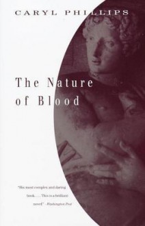 The Nature of Blood - Caryl Phillips