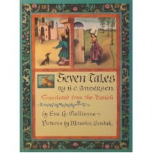 Seven Tales by Hans Christian Andersen - Hans Christian Andersen, Eva Le Gallienne