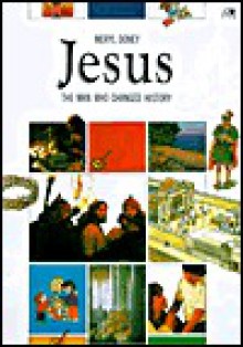 Jesus: The Man Who Changed History - Meryl Doney, Graham Round