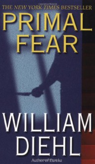 Primal Fear - William Diehl