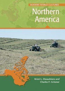 Northern America - Kristi L. Desaulniers, Charles F. Gritzner