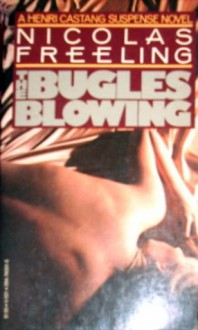 The Bugles Blowing - Nicolas Freeling