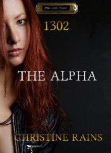 1302 - The Alpha - Christine Rains