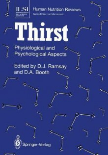 Thirst: Physiological and Psychological Aspects - David J Ramsay, David Booth