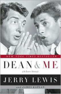 Dean and Me: (A Love Story) - Jerry Lewis, Stephen Hoye - f52187a5adc9203493a46dcd0eb7f8a8