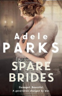 Spare Brides - Adele Parks