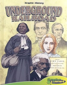 Underground Railroad [With Hardcover Book] - Joeming Dunn, Rod Espinosa