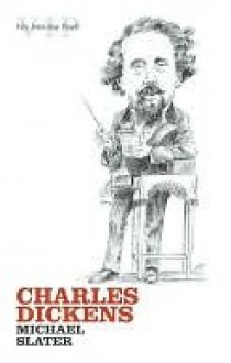 Charles Dickens (Very Interesting People Series) - Michael Slater