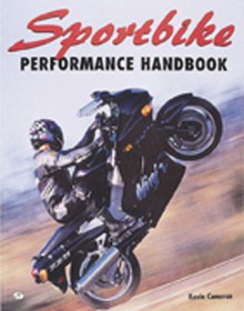 Sportbike Performance Handbook - Kevin Cameron