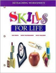 Reteaching Worksheet: Skills for Life - Sue Couch, Patsy Hallman, Ginny Felstehausen