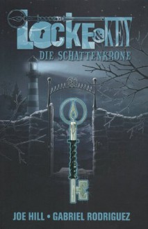 Die Schattenkrone - Joe Hill, Gabriel Rodríguez, Reinhard Schweizer