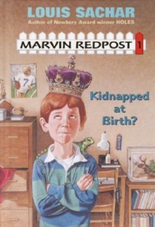 Kidnapped at Birth? - Louis Sachar, Neal Hughes