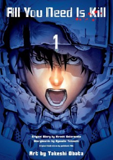 All You Need Is Kill 1 - Takeshi Obata, Hiroshi Sakurazaka