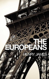 The Europeans - Henry James