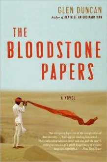 The Bloodstone Papers - Glen Duncan