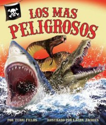 Los Mas Peligrosos - Terri Fields, Laura Jacques