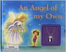 An Angel of My Own! - Beth Roberts