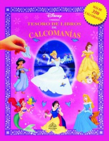 Tesoro de Libros de Calcoman As Princesas = Disney Princesses Sticker Book Treasury - Silver Dolphin En Espanol