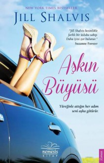 Aşkın Büyüsü - Jill Shalvis