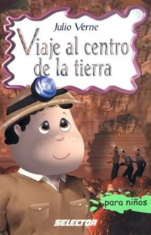 Viaje al centro de la tierra / Journey to the Center of the Earth - Jules Verne