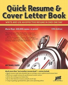 Quick Resume & Cover Letter Book: Write and Use an Effective Resume in Just One Day - Michael Farr, JIST Editors