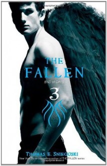 The Fallen 3: End of Days - Thomas E. Sniegoski