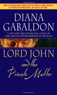 Lord John and the Private Matter - Diana Gabaldon