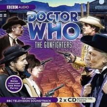 Doctor Who: The Gunfighters: The Original BBC Television Soundtrack - Donald Cotton, William Hartnell, Peter Purves