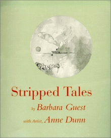 Stripped Tales - Barbara Guest, Anne Dunn