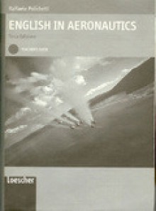 English in Aeronautics. Teacher's Guide - Raffaele Polichetti, Paola Ghigo