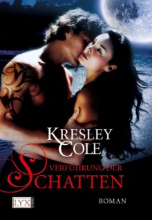 Verführung der Schatten - Kresley Cole, Bettina Oder