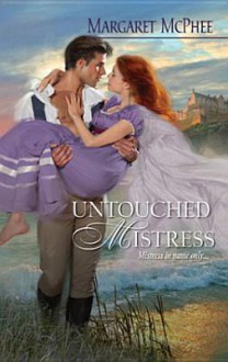 Untouched Mistress - Margaret McPhee