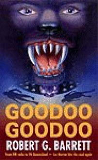 Goodoo Goodoo - Robert G. Barrett