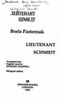 Leĭtenant Shmidt = Lieutenant Schmidt - Boris Pasternak, Richard Chappell