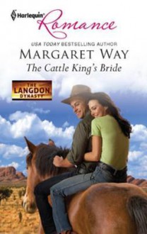 The Cattle King's Bride - Margaret Way