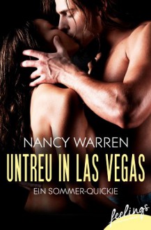 Untreu in Las Vegas: Ein Sommer-Quickie - Nancy Warren, Tine Mey