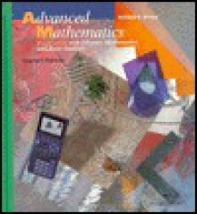 Advanced Mathematics: Precalculus With Discrete Mathematics And Data Analysis - Richard G. Brown