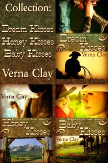 Romance on the Ranch Series (Dream Kisses, Honey Kisses, Baby Kisses)) - Verna Clay