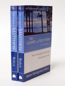 The Gospel of Matthew - James Montgomery Boice